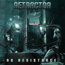 Retractor : No Resistance